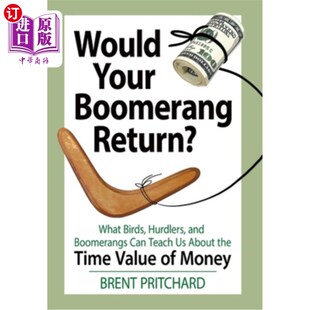 海外直订Would Your Boomerang Return?: What Birds, Hurdlers, and Boomerangs Can Teach Us  你的回旋镖还会回来吗？：鸟