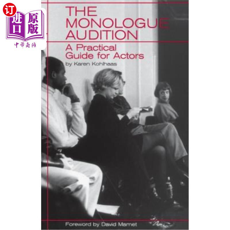 海外直订The Monologue Audition: A Practical Guide for Actors 独白试镜：演员实用指南