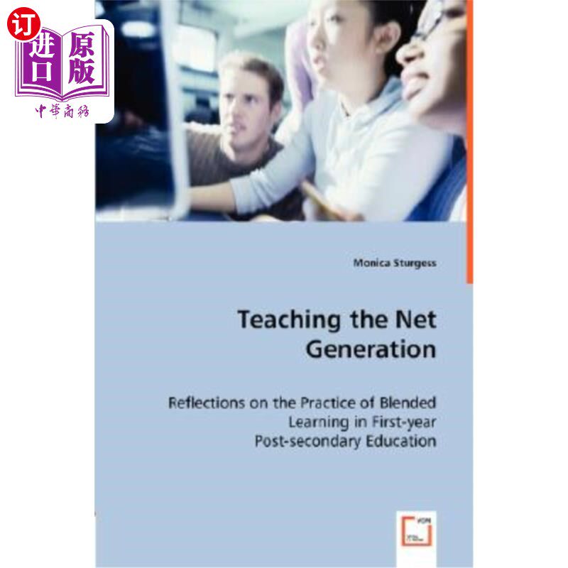 海外直订Teaching the Net Generation - Reflections on the Practice of Blended Learning in 生成教学——对一年级专