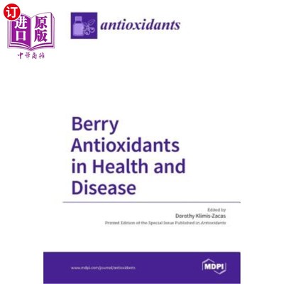 海外直订Berry Antioxidants in Health and Disease 健康和疾病中的浆果抗氧化剂