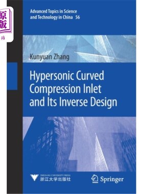 海外直订Hypersonic Curved Compression Inlet and Its Inverse Design 高超声速弯曲压缩进气道及其反设计