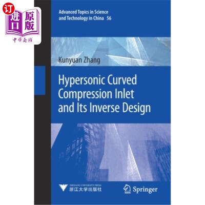 海外直订Hypersonic Curved Compression Inlet and Its Inverse Design 高超声速弯曲压缩进气道及其反设计