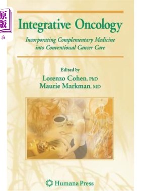 海外直订医药图书Integrative Oncology: Incorporating Complementary Medicine Into Conventional Can 综合肿瘤学：将补充