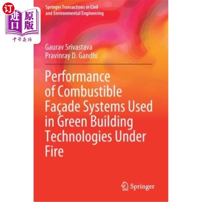 海外直订Performance of Combustible Fa?ade Systems Used in Green Building Technologies Un 可燃Fa性能绿色建筑技术中应