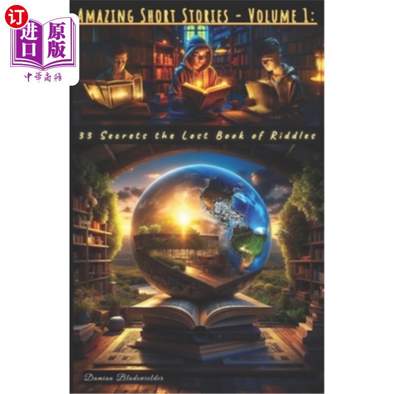 海外直订Amazing Short Stories - Volume 1: 33 Secrets the Lost Book of Riddles: This book 神奇的短篇故事-卷1:33个秘