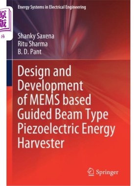 海外直订Design and Development of Mems Based Guided Beam Type Piezoelectric Energy Harve 基于Mems的导梁式压电能量采