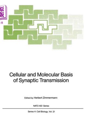 海外直订Cellular and Molecular Basis of Synaptic Transmission 突触传递的细胞和分子基础