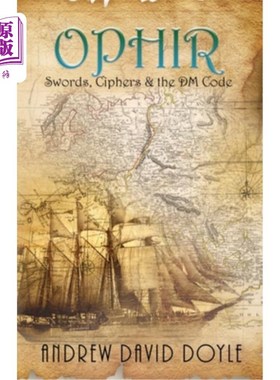 海外直订Ophir: Swords, Ciphers & the DM Code Ophir:剑，密码和DM代码
