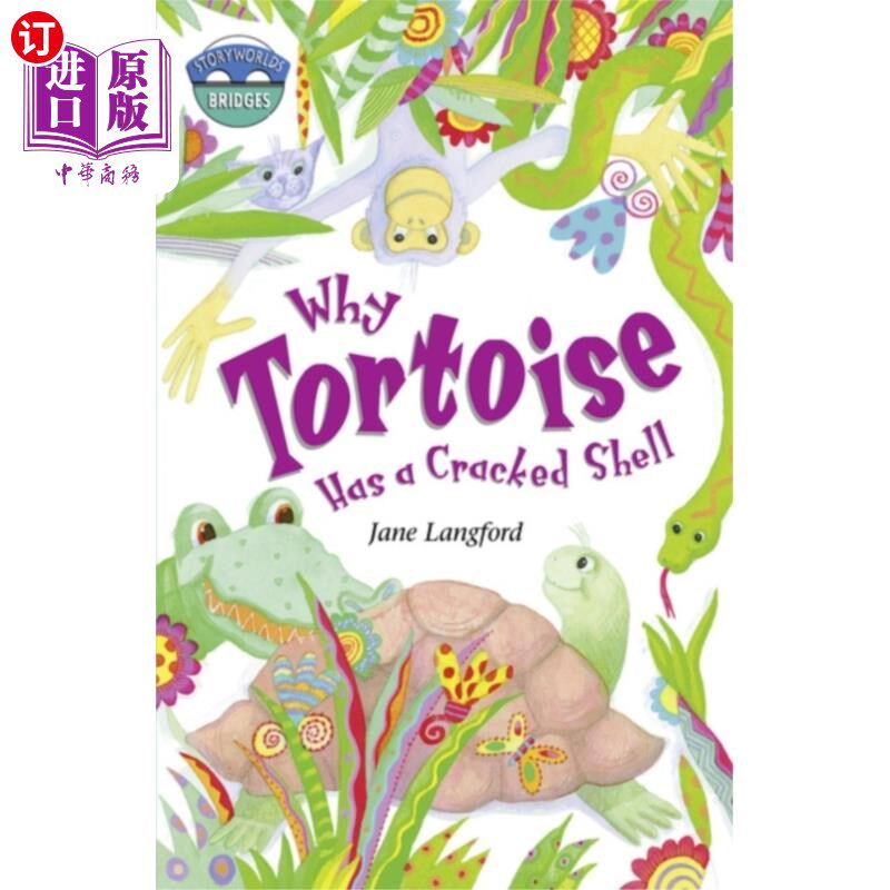 海外直订Storyworlds Bridges Stage 10 Why Tortoise Has a ... 故事世界桥梁第10阶段为什么乌龟的壳有裂缝(单)
