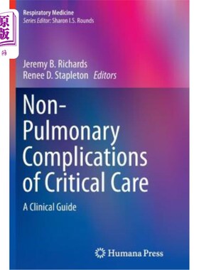 海外直订医药图书Non-Pulmonary Complications of Critical Care: A Clinical Guide 重症监护的非肺部并发症：临床指南