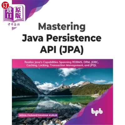 海外直订Mastering Java Persistence API (JPA): Realize Java's Capabilities Spanning RDBMS 掌握Java持久化A