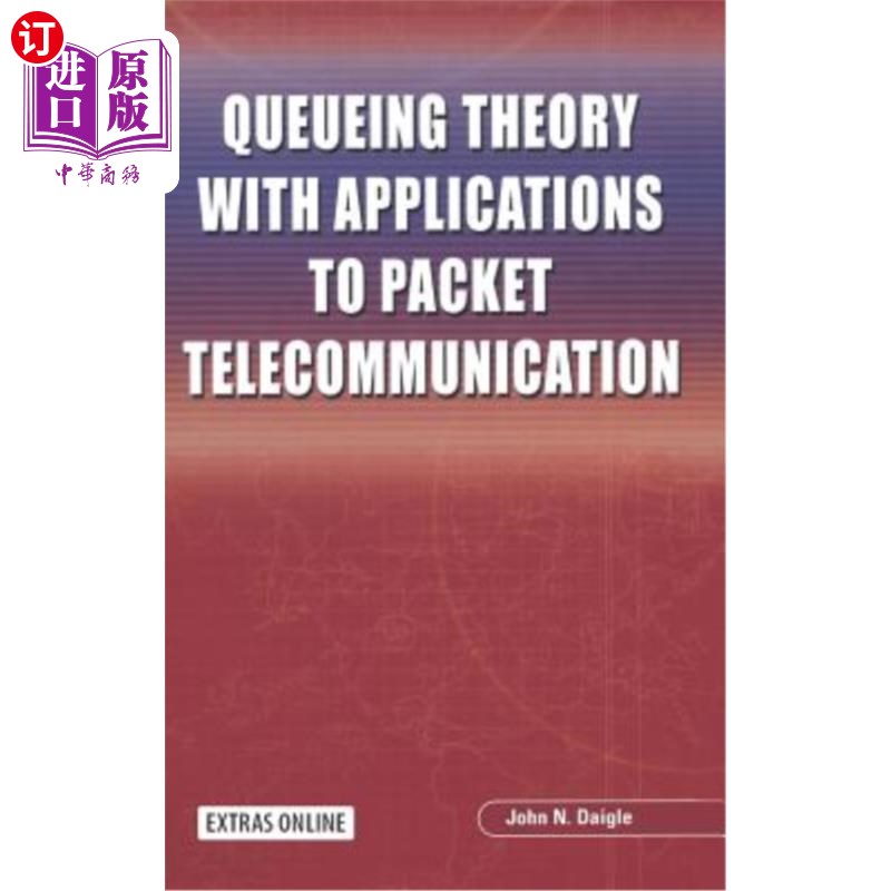 海外直订Queueing Theory with Applications to Packet Telecommunication 排队论及其在分组通信中的应用