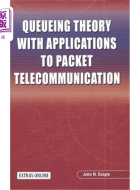 海外直订Queueing Theory with Applications to Packet Telecommunication 排队论及其在分组通信中的应用