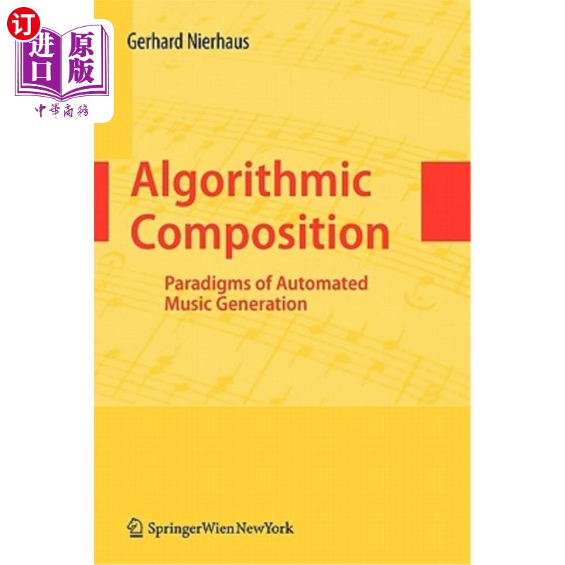 海外直订Algorithmic Composition: Paradigms of Automated Music Generation 算法合成：自动音乐生成的范例
