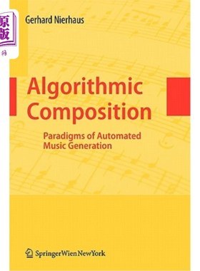 海外直订Algorithmic Composition: Paradigms of Automated Music Generation 算法合成：自动音乐生成的范例