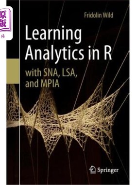 海外直订Learning Analytics in R with Sna, Lsa, and Mpia 学习分析在R与Sna, Lsa和Mpia