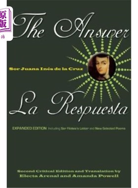 海外直订The Answer / La Respuesta (Expanded Edition): Including Sor Filotea's Letter and 答/la respu