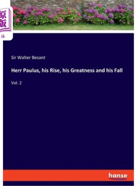 海外直订Herr Paulus, his Rise, his Greatness and his Fall 保罗先生，他的崛起，他的伟大和失败