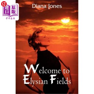 海外直订Welcome to Elysian Fields 欢迎来到极乐世界