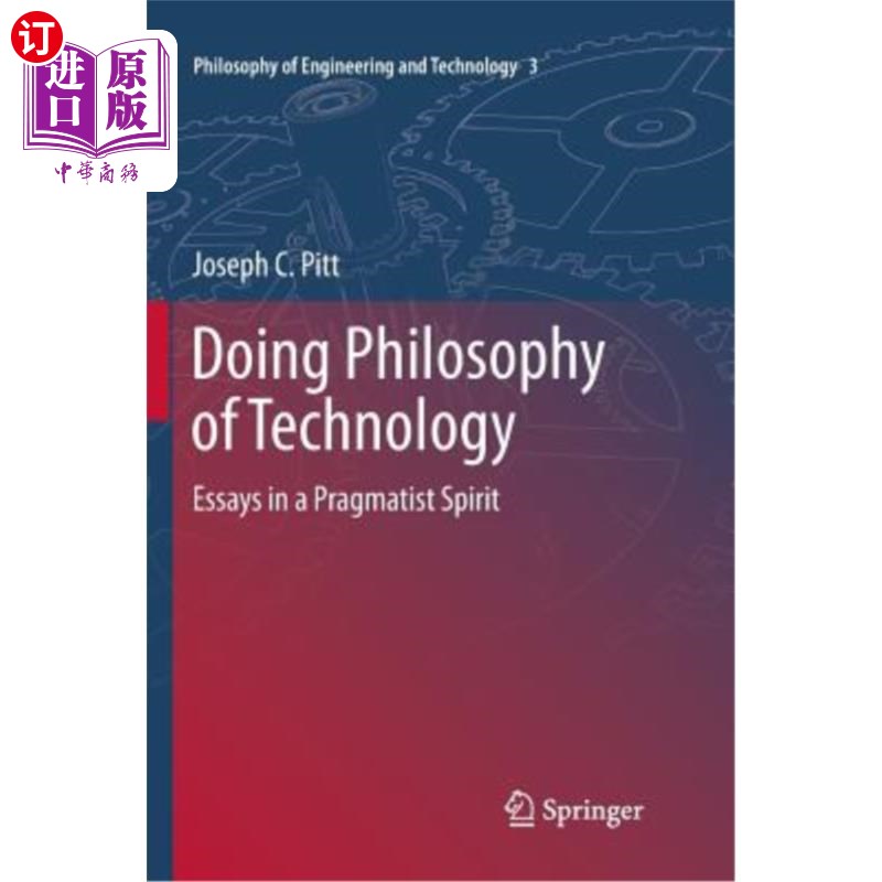 海外直订Doing Philosophy of Technology: Essays in a Pragmatist Spirit 做技术哲学:实用主义精神的随笔