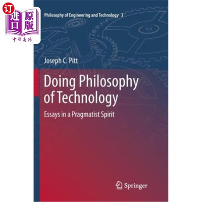 海外直订Doing Philosophy of Technology: Essays in a Pragmatist Spirit 做技术哲学:实用主义精神的随笔