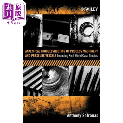 现货 加工机械与压力容器分析故障诊断Analytical Troubleshooting of Process Machinery and Pressure Vessels Anthon