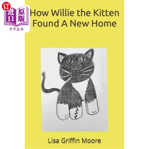 海外直订How Willie the Kitten Found A New Home 小猫威利是如何找到新家的