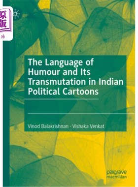 海外直订The Language of Humour and Its Transmutation in Indian Political Cartoons 印度政治漫画中的幽默语言及其嬗变