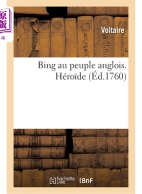 海外直订法语 Bing Au Peuple Anglois. Héro?de 英国人民的宾。英雄?的