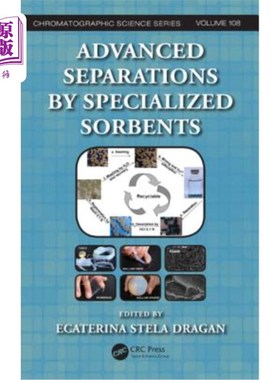 海外直订Advanced Separations by Specialized Sorbents 高级分离专业吸附剂