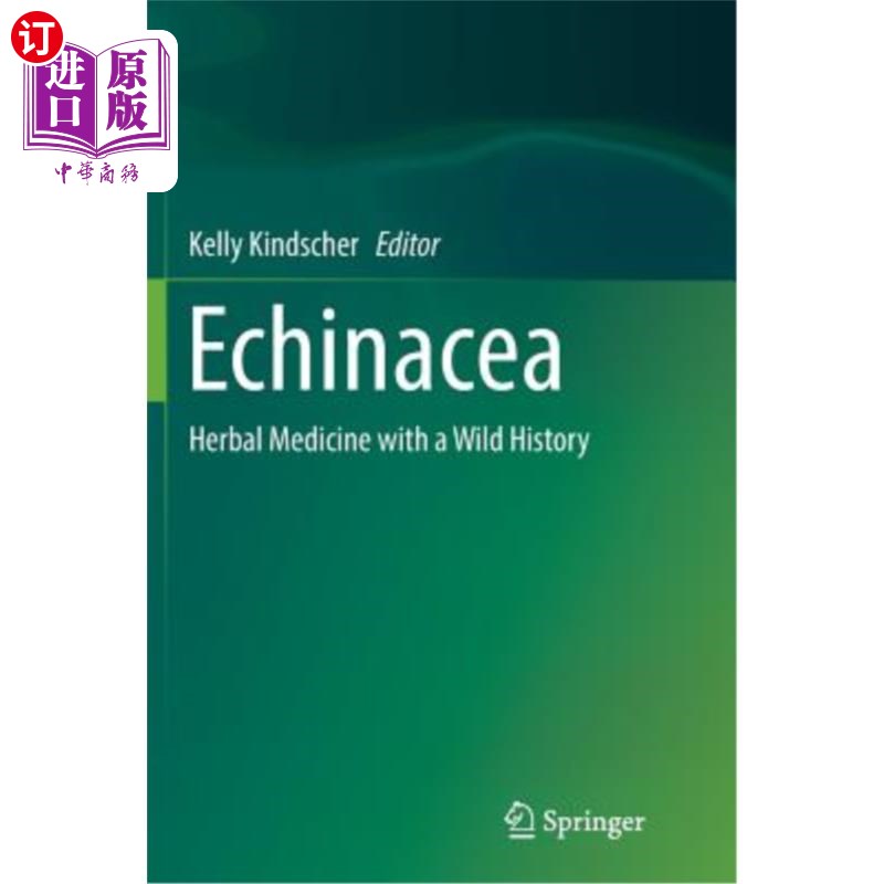 海外直订Echinacea: Herbal Medicine with a Wild History 紫锥菊:具有野生历史的草药