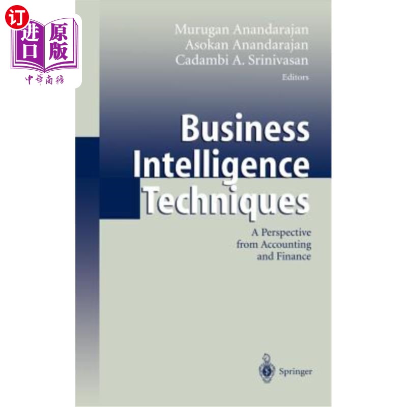 海外直订Business Intelligence Techniques: A Perspective from Accounting and Finance 商业智能技术:从会计和财务的角度