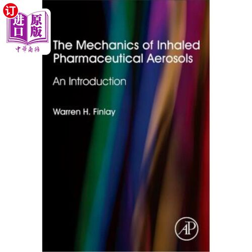 海外直订The Mechanics of Inhaled Pharmaceutical Aerosols: An Introduction 吸入型药物气溶胶的机理