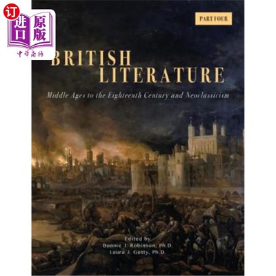 海外直订British Literature: Middle Ages to the Eighteenth Century and Neoclassicism - Pa 英国文学：中世纪至18世纪与