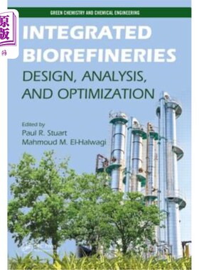 海外直订Integrated Biorefineries: Design, Analysis, and Optimization 综合生物精炼厂：设计、分析和优化