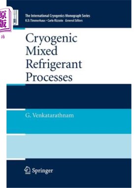 海外直订Cryogenic Mixed Refrigerant Processes 低温混合制冷剂工艺