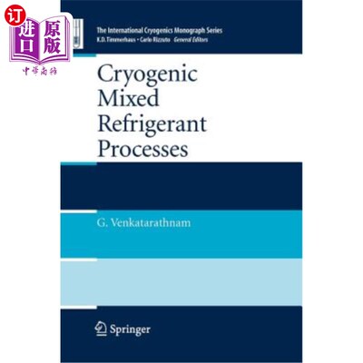 海外直订Cryogenic Mixed Refrigerant Processes 低温混合制冷剂工艺