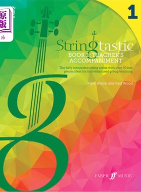 海外直订Stringtastic Book 1 -- Teacher's Accompaniment: The Fully Integrated String Seri 弦乐书1 -教师的伴奏:完全集