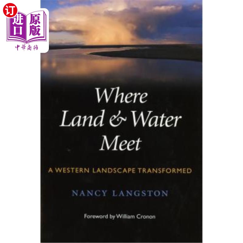 海外直订Where Land and Water Meet: A Western Landscape Transformed水陆交汇处：西方景观的转变