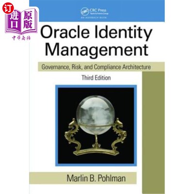海外直订Oracle Identity Management: Governance, Risk, and Compliance Architecture, Third Oracle身份管理