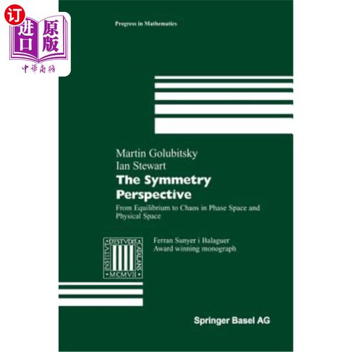 海外直订The Symmetry Perspective: From Equilibrium to Chaos in Phase Space and Physical  对称性观点：从平衡到相空间