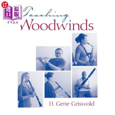 海外直订Teaching Woodwinds 木管乐器教学