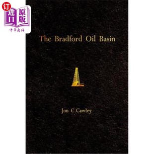 布拉德福德石油盆地 区域历史 Basin History Regional Oil 石油技术 海外直订The Technology Bradford
