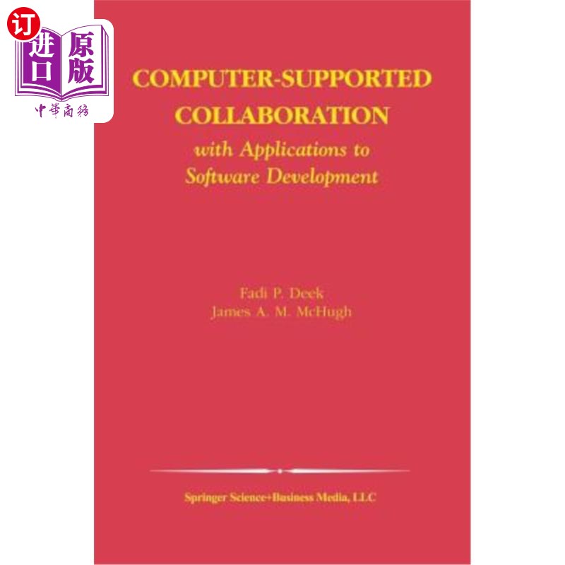 海外直订Computer-Supported Collaboration: With Applications to Software Development 计算机支持的协作：应用于软件开