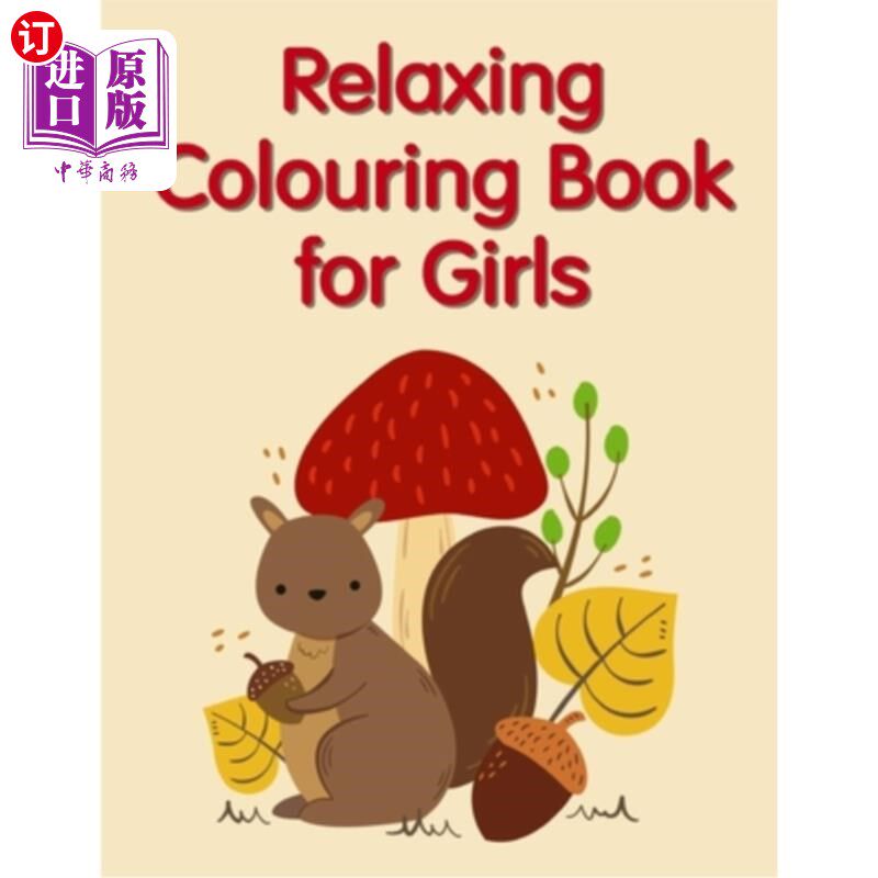 海外直订Relaxing Colouring Book for Girls: Super Cute Kawaii Animals Coloring Pages 女孩轻松涂色书:超级可爱可爱的动