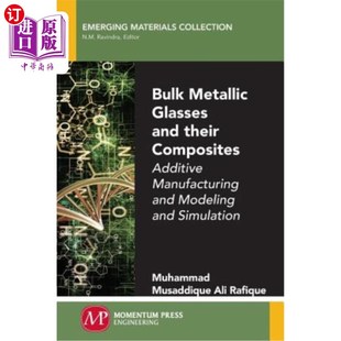 海外直訂Bulk Composites Modeling 大塊金屬玻璃及其復合材料： Their Manufacturing and Glasses Metallic Additive