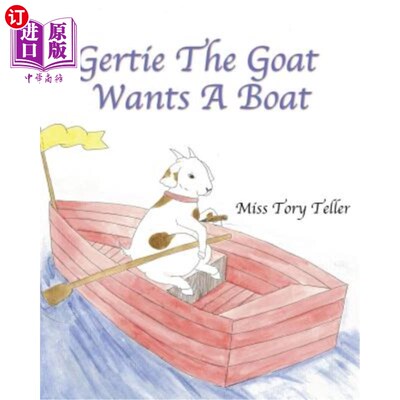 海外直订Gertie The Goat Wants A Boat 山羊格蒂想要一艘船