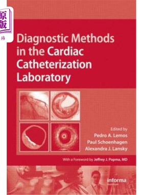 海外直订医药图书Diagnostic Methods in the Cardiac Catheterization Laboratory 心导管实验室诊断方法
