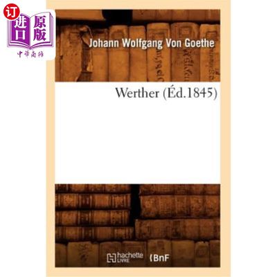 海外直订Werther (éd.1845) (Wertheréd.1845)