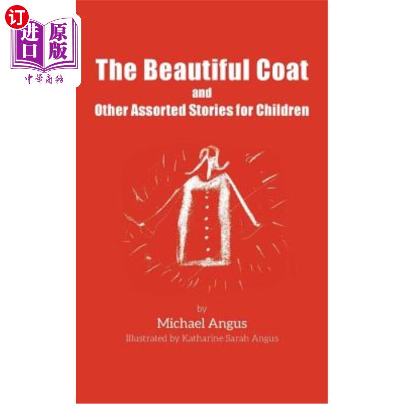 海外直订The Beautiful Coat and Other Assorted Stories for Children 孩子们穿的漂亮外套和其他各种各样的故事